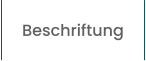 Beschriftung